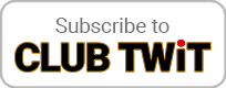 Subscribe on Club TWiT